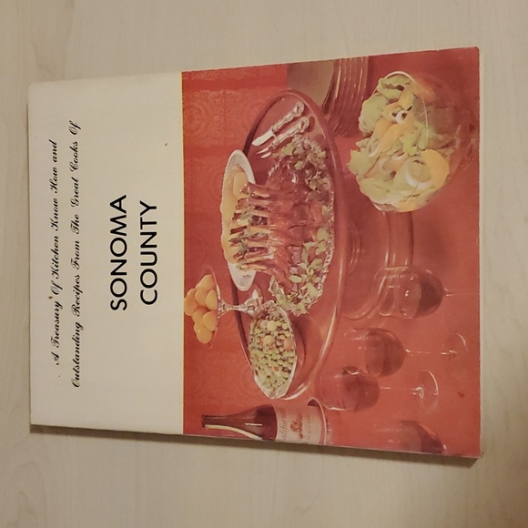 A Treasury of Kitchen Know How and Outstanding Recipes from Sonoma County - Picture 1 of 2